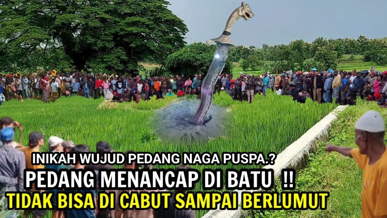 NYATA.!pedang menancap di batu ratusan tahun gak bisa di cabut BENARKAH INI PEDANG NAGA PUSPA.!