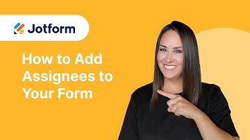 Adding assignees to your form