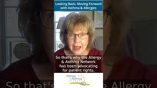 Looking Back, Moving Forward with Asthma & Allergies! 40th Anniversary of Allergy & Asthma Network