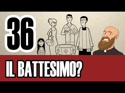 Video: Cos'è Il Battesimo?