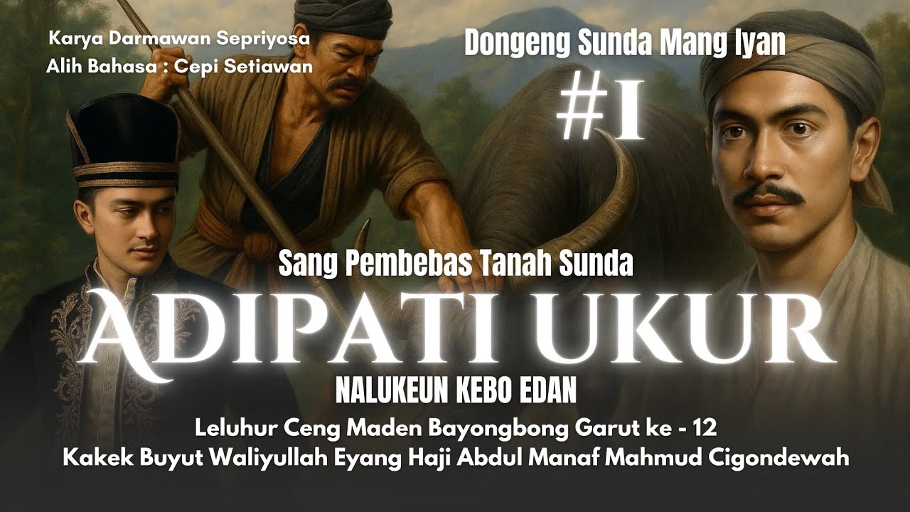 ADIPATI UKUR #1 | NALUKEUN KEBO EDAN | DONGENG SUNDA