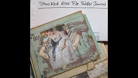 Part 3 - Craft with Me finishing the Stacked Envelope File Folder Journal. Steps 8-12