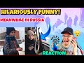HILARIOUS 🤣! MEANWHILE IN RUSSIA...А В ЭТО ВРЕМЯ В РОССИИ. 🇷🇺 (REACTION)