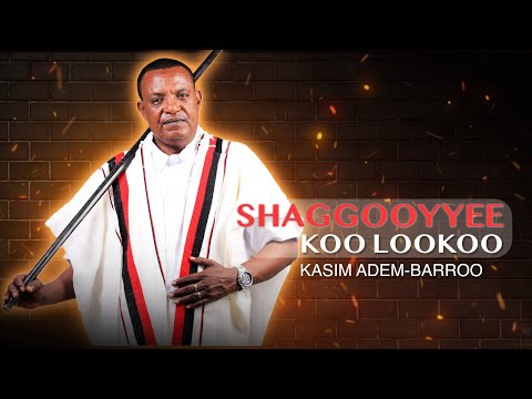 Shaggooyyee Kasim Adem Barroo New Album 2025 Official Video