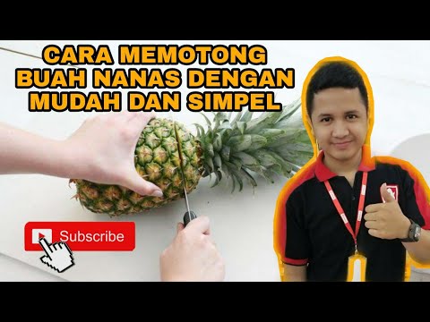 Video: Potong Dengan Nanas