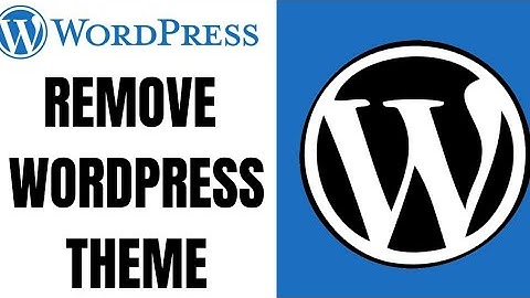 How to remove a wordpress theme || Deactivate wordpress theme