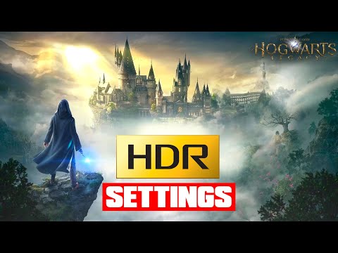Hogwarts Legacy - HDR Settings / Analysis - PS5 - LG CX / LG G2 / QN95B