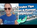 8 cruise ship tips from a former employee