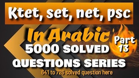 ktet,set,net and psc Arabic solved questions  Malayalam explanation part 13 (5000 solved questions