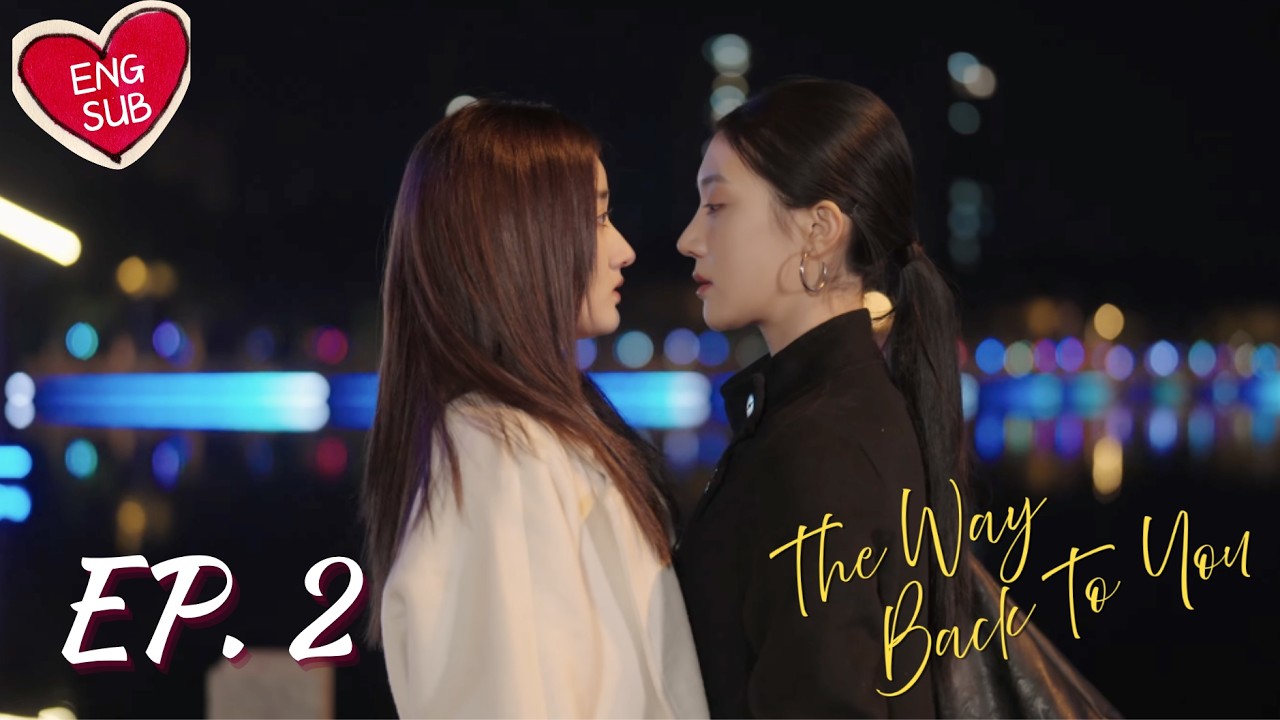 [Eng Sub] The Way Back To You EP. 2  清水方至 第二集