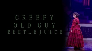 Creepy Old Guy | Beetlejuice | Sing as Lydia