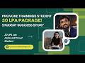 30 LPA Dream Package – Student Success Story Provoke Trainings Student #provoketrainings