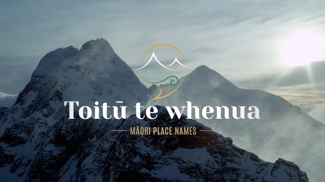 Toitū te whenua Māori Place Names Series: More than a mountain (Episode 2)