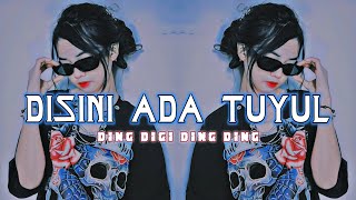 Dj Disini Ada Tuyul Remix Full Bass