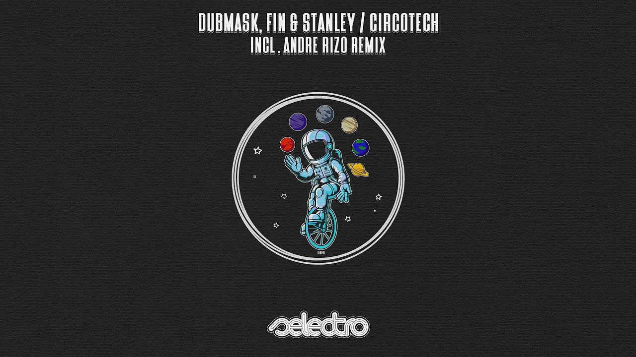 Dubmask, Fin & Stanley / Circotech adlı videoyu YouTube'da izle Dubmask, Fin & Stanley / Circotech adlı videoyu YouTube'da izle