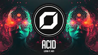 PSY-TRANCE ◉ LUTRA - Acid (ft. Miti)