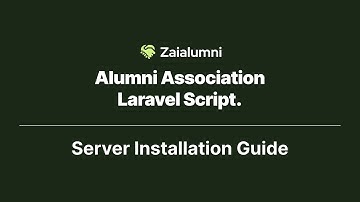 Zaialumni - Alumni Association Laravel Script | Server Installation Video.