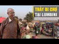 Nét độc đáo của chợ phiên chợ có từ thời Đức Phật tại Lumbini | Thầy Huyền Diệu