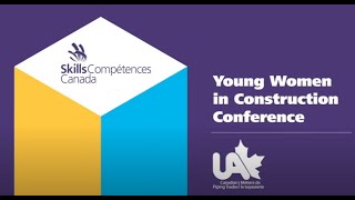 UA Canada Young Women in Construction Testimonial Video