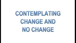 Motivational Interviewing Contemplating Change