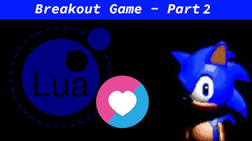 Breakout Game with Lua and LÖVE - Part 2