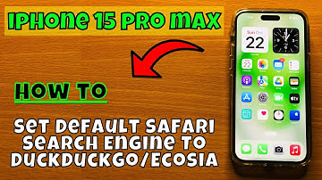 How to Set Default Safari Search Engine To DuckDuckGo/Ecosia iPhone 15 Pro Max