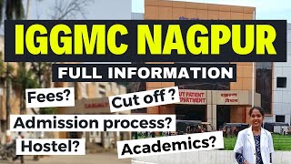IGGMC Nagpur All information || Fees|| Cutoff|| Campus #mbbs #neet #neetcounselling #neetmotivation