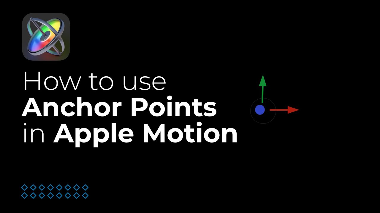How to use Anchor Points in Apple Motion - YouTube