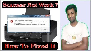 scanner not work ? || scanner cannot communicate ? || how to fix scanner scanning problems  ?