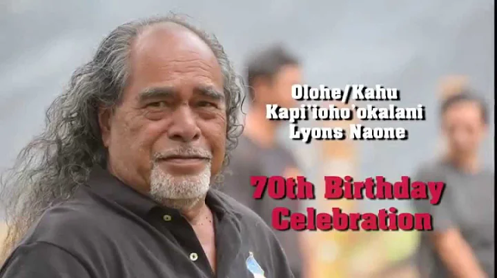 Kahu Lyons Naone - 70th Birthday Celebration