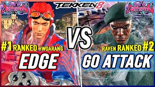 T8 🔥 EDGE (#1 Ranked Hwoarang) vs Go Attack (#2 Ranked Raven) 🔥 Tekken 8 High Level Gameplay
