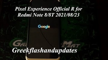 Pixel Experience Official R for Redmi Note 8/8T