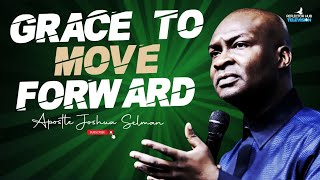 OH GOD CAUSE ME TO MOVE FORWARD BY THIS DANGEROUS PRAYERS - APOSTLE JOSHUA SELMAN