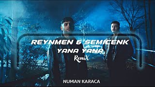 Semicenk - Reynmen - Yana Yana (Numan Karaca Remix2) Resimi