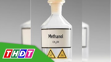 2 dì cháu bị ngộ độc methanol sau khi uống rượu | THDT