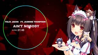 NIGHTCORE Felix Jaehn - Ain’t Nobody (Loves Me Better) ft. Jasmine Thompson