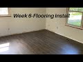 House Reno Week 6-Flooring Install Begins