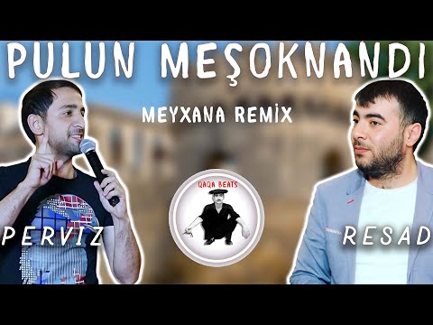 Qaqa Beats - Pulun Meşoknandı Remix (ft. Pərviz & Rəşad )