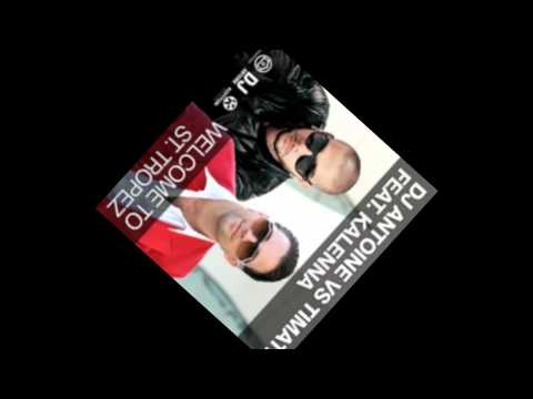 Dj Antoine vs. Timati feat. Kalenna- Welcome to St...