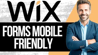 How to Make Wix Forms Mobile Friendly | Wix Forms Responsive