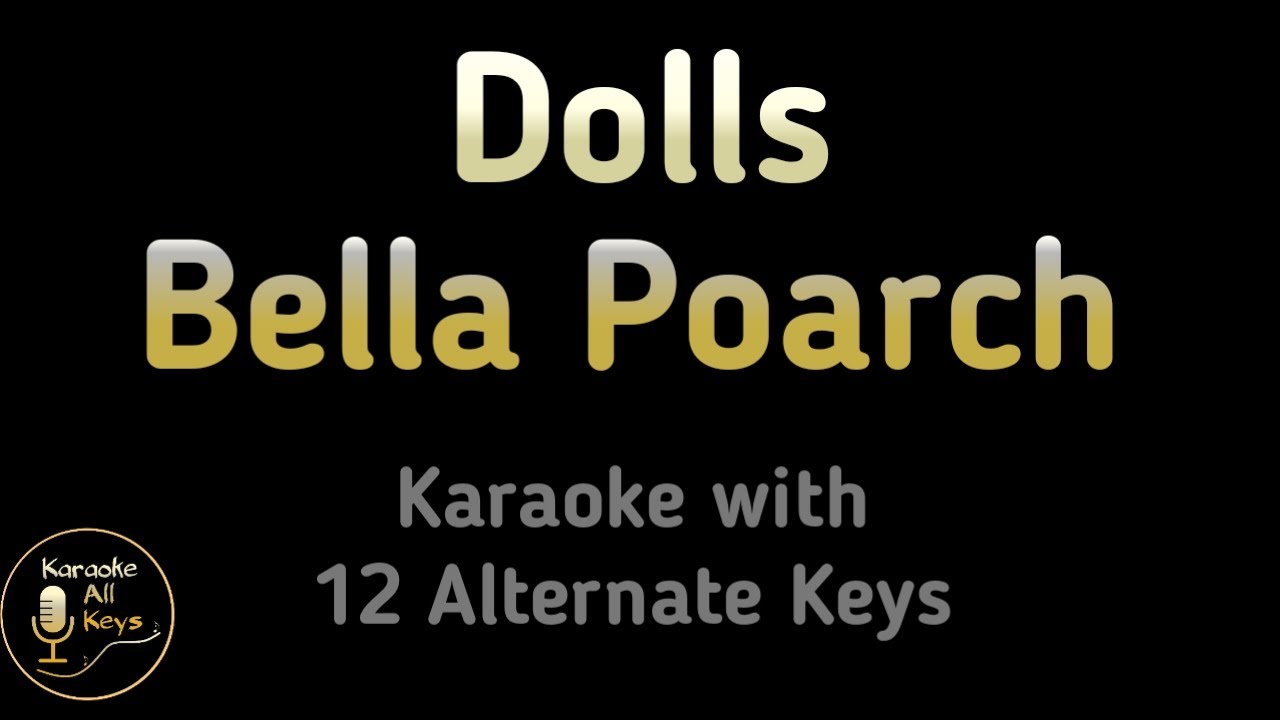 Dolls Karaoke Bella Poarch Instrumental Lower Higher Male Original