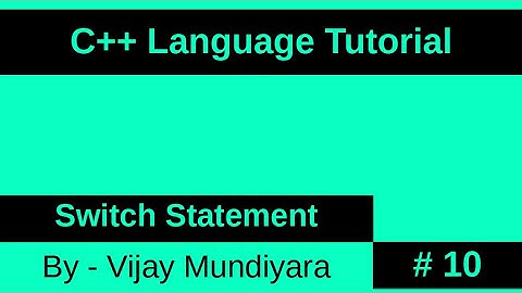 C++ Beginners Tutorial Video No 10 - Switch Statement