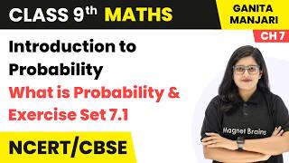 What is Probability & Exercise Set 7.1 - Introduction to Probability | Class 9 Maths (Part 1) | Ch 7