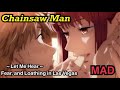 【MAD】 Chainsaw Man 〈 Let Me Hear 〉 OP