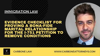 I-751 Petition to Remove Conditions: Evidence Checklist for Proving a Bona Fide Marital Relationship