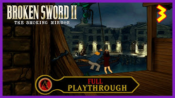 Broken Sword 2: The Smoking Mirror (OG) | Full Playthrough | #03 | Saving The Damsel