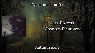 Les Discrets - Chanson D&#39;automne | French | English | Spanish Lyrics - Líricas