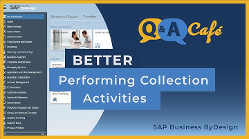 Q&A Café: Tools for Better Performing Collection Activities in SAP Business ByDesign