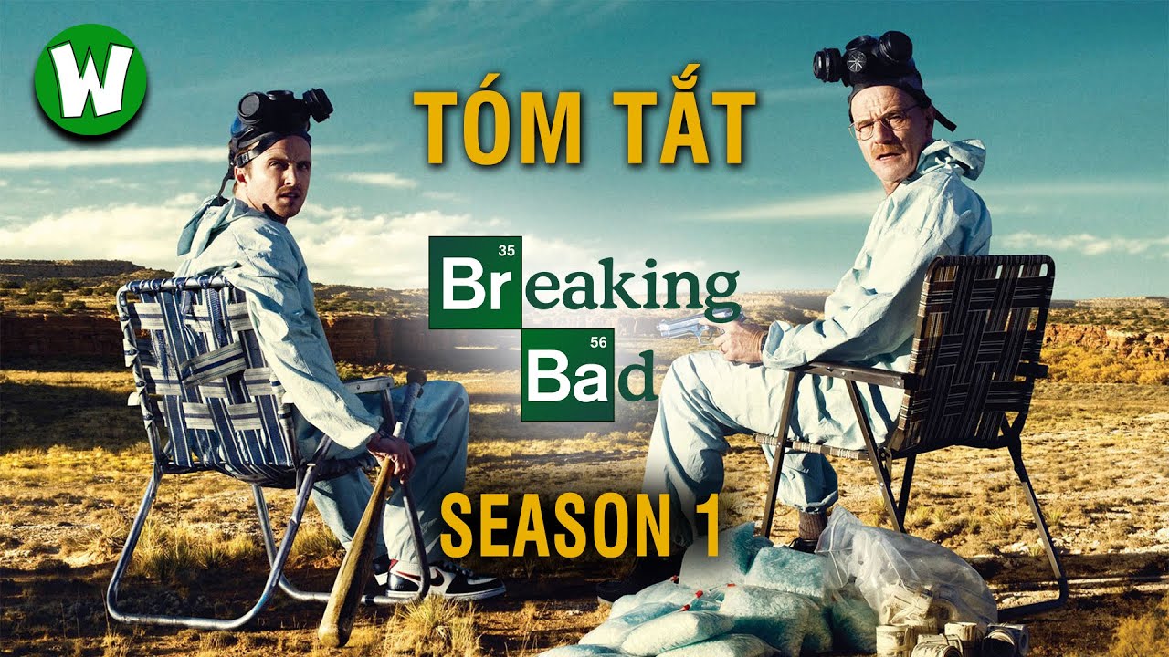 Download Tóm Tắt Breaking Bad (Tập Làm Người Xấu) | Season 1