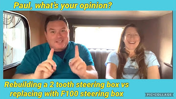 Rebuilding 2 tooth steering box vs replacing with F100 steering box | Ford Model A Q&A of the day
